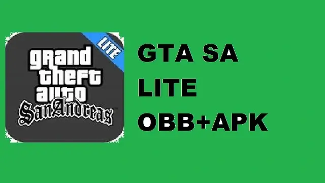 GTA SA Lite Apk Download Latest Version 2023